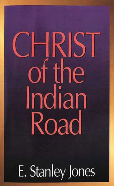 The Christ of the Indian Road