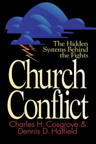 Title: Church Conflict, Author: Charles H Cosgrove
