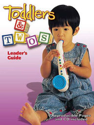 Title: Toddlers and Twos: Leader's Guide with CD, Author: Abingdon Press