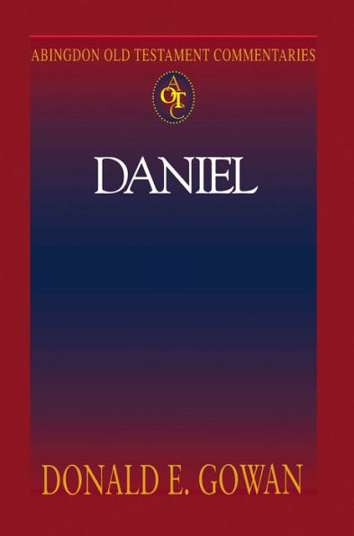 Daniel: Abingdon Old Testament Commentaries