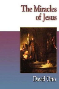 Title: Jesus Collection - The Miracles of Jesus, Author: David Otto