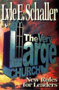 Title: The Very Large Church, Author: Lyle E Schaller