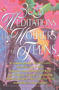 Title: 365 Meditations for Mothers of Teens, Author: Sally Sharpe