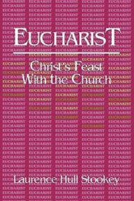 Title: Eucharist, Author: Laurence Hull Stookey