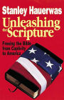 Alternative view 2 of Unleashing the Scripture: Freeing the Bible from Captivity to America