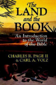 Title: The Land and the Book, Author: Charles R Page