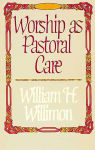 Alternative view 2 of Worship as Pastoral Care