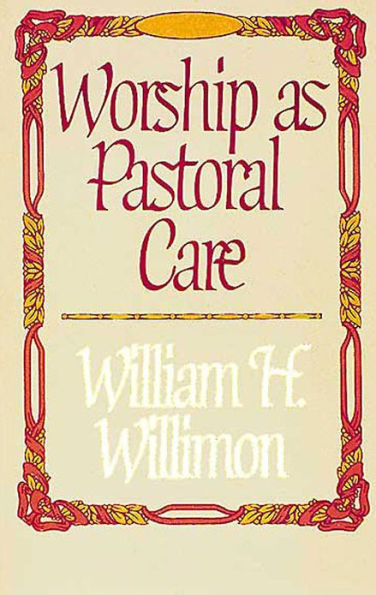 Worship as Pastoral Care