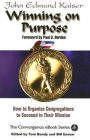 Alternative view 2 of Winning on Purpose: How to Organize Congregations to Succeed in Their Mission