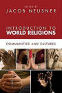 Alternative view 2 of Introduction to World Religions: Communities and Cultures