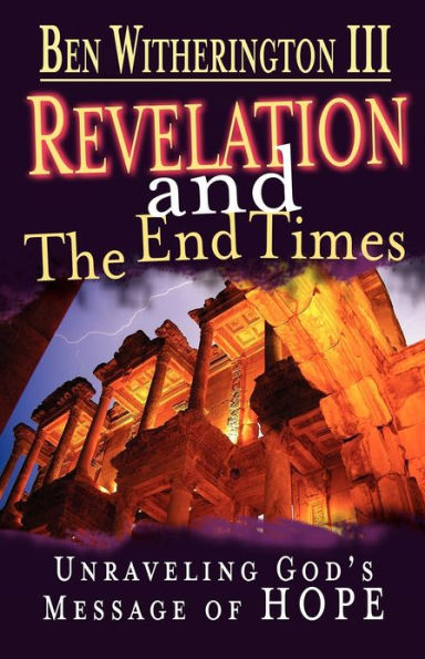 Revelation and the End Times Participant's Guide: Unraveling Gods Message of Hope