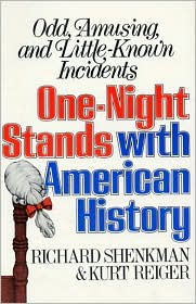 Title: One-Night Stands with American History, Author: Richard Shenkman