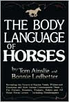 Title: Body Language of Horses, Author: Tom Ainslee