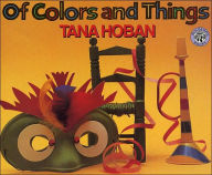 Title: Of Colors and Things, Author: Tana Hoban