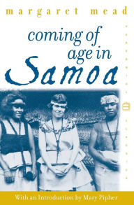 Title: Coming of Age in Samoa: A Psychological Study of Primitive Youth for Western Civilisation, Author: Margaret Mead