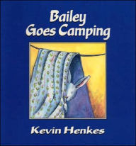 Title: Bailey Goes Camping, Author: Kevin Henkes
