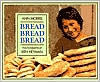 Title: Bread, Bread, Bread, Author: Ann Morris