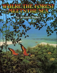 Title: Where the Forest Meets the Sea, Author: Jeannie Baker