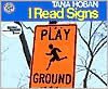 Title: I Read Signs, Author: Tana Hoban