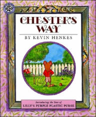 Title: Chester's Way, Author: Kevin Henkes