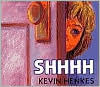 Title: Shhhh, Author: Kevin Henkes