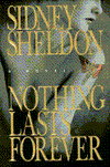 Title: Nothing Lasts Forever, Author: Sidney Sheldon