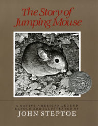 Title: The Story of Jumping Mouse: A Native American Legend, Author: John Steptoe