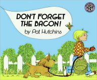 Title: Don't Forget the Bacon!, Author: Pat Hutchins