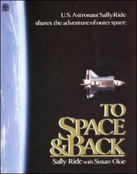 Title: To Space and Back, Author: Sally Ride