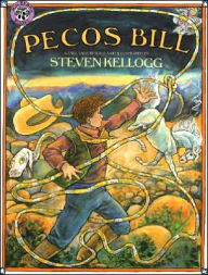 Title: Pecos Bill, Author: Steven Kellogg