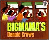 Title: Bigmama's, Author: Donald Crews