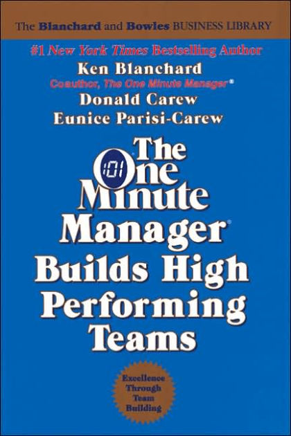 One Minute Manager Builds High Performance Teams by Ken Blanchard ...