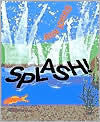 Title: Splash!, Author: Ann Jonas