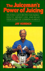 Title: Juiceman's Power of Juicing, Author: Jay Kordich