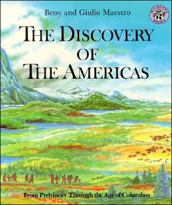 The Discovery of the Americas: From Prehistory Through the Age of Columbus