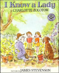 Title: I Know a Lady, Author: Charlotte Zolotow