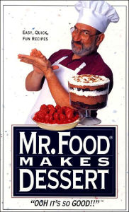 Title: Mr. Food Makes Dessert, Author: Art Ginsburg