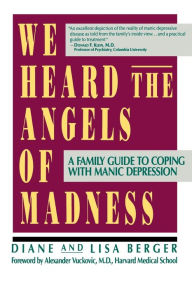 Title: We Heard the Angels of Madness, Author: Lisa & Diane Berger