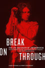 Alternative view 2 of Break on Through: The Life and Death of Jim Morrison