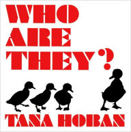 Title: Who Are They?, Author: Tana Hoban