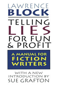 write 10 books Telling Lies for Fun & Profit