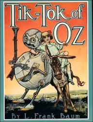Title: Tik-Tok of Oz (Oz Series #8), Author: L. Frank Baum