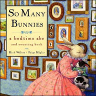 Title: So Many Bunnies Board Book: A Bedtime ABC and Counting Book, Author: Rick Walton