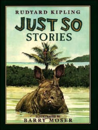 Title: Just So Stories, Author: Rudyard Kipling