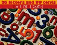 Title: 26 Letters and 99 Cents, Author: Tana Hoban