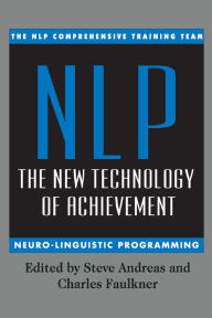 Title: NLP: The New Technology of Achievement, Author: NLP Comprehensive