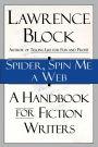 Spider, Spin Me A Web: A Handbook for Fiction Writers