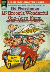 Title: McBroom's Wonderful One-Acre Farm: Three Tall Tales, Author: Sid Fleischman