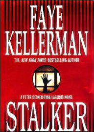 Title: Stalker (Peter Decker and Rina Lazarus Series #12), Author: Faye Kellerman