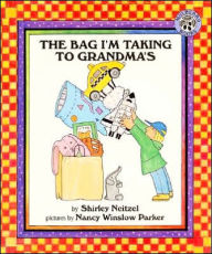 Title: The Bag I'm Taking to Grandma's, Author: Shirley Neitzel